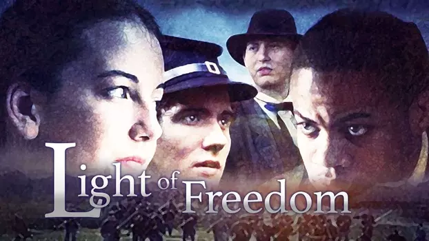 Watch The Light of Freedom Trailer