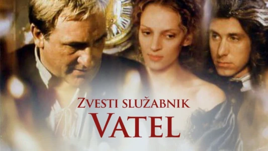 Watch Vatel Trailer