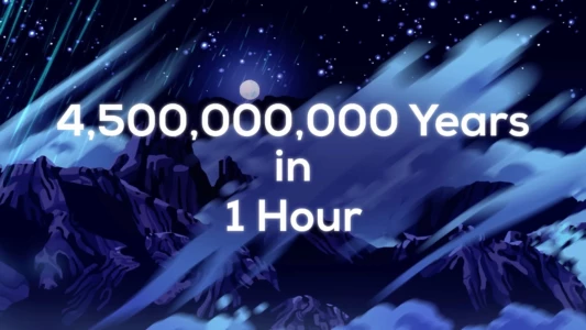 4.5 Billion Years in 1 Hour