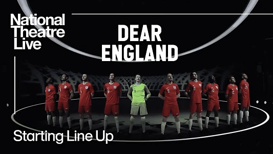 National Theatre Live: Dear England