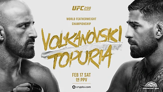 UFC 298: Volkanovski vs. Topuria