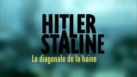 Hitler & Stalin: Portrait of Hostility