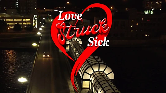 Love Struck Sick