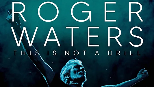 Roger Waters: This is not a Drill, Live at River Plate Stadium