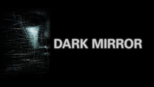 Dark Mirror