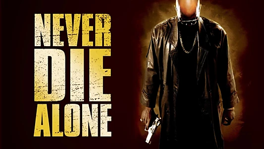 Never Die Alone