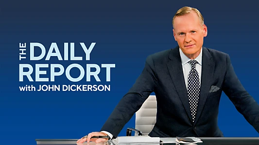 The Daily Report with John Dickerson