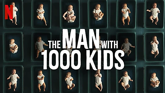 The Man with 1000 Kids