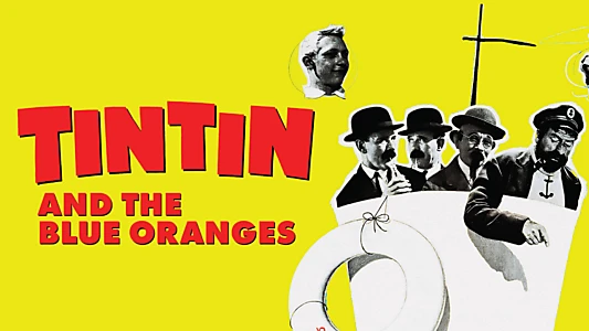 Tintin and the Blue Oranges