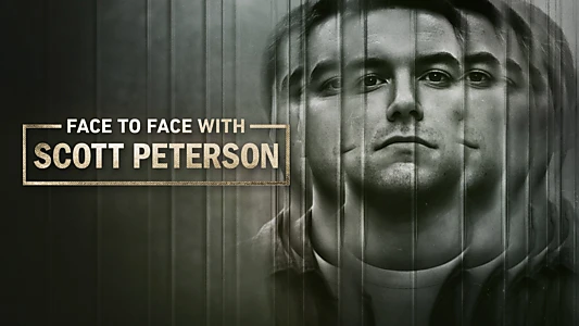 Face to Face with Scott Peterson