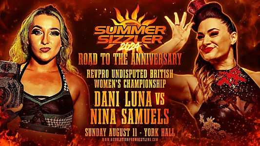 RevPro Summer Sizzler 2024 - Road To The Anniversary