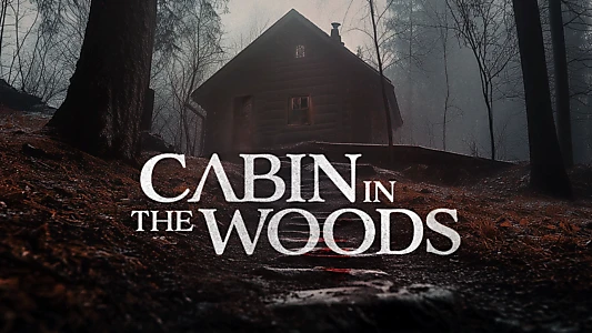 Cabin in the Woods