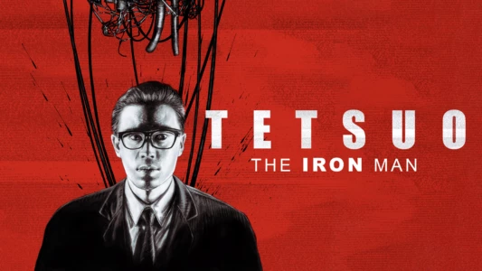 Tetsuo: The Iron Man