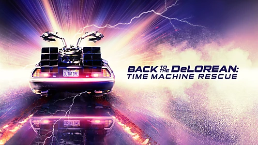 Outatime: Saving the DeLorean Time Machine