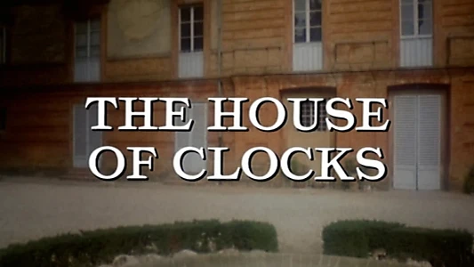 The House of Clocks