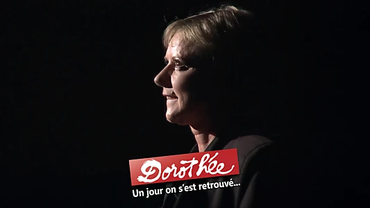 Dorothée : un jour on s'est retrouvé...