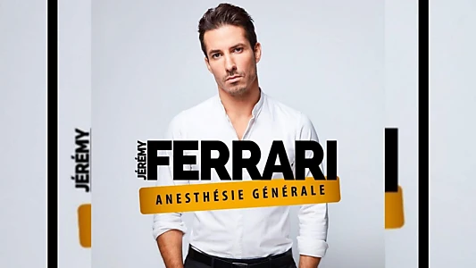 Jérémy Ferrari - Anesthésie Générale