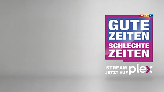 Gute Zeiten, schlechte Zeiten