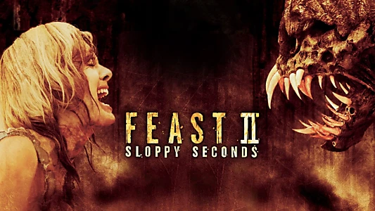 Feast II: Sloppy Seconds