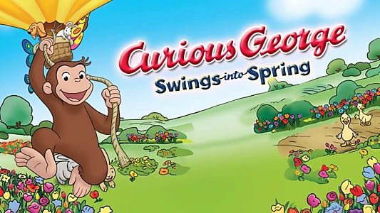 Curious George Swings Into Spring