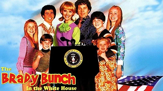 The Brady Bunch in the White House