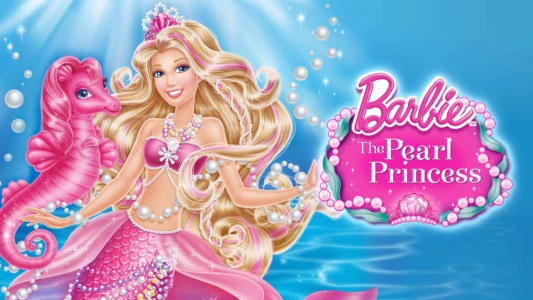 Barbie: The Pearl Princess