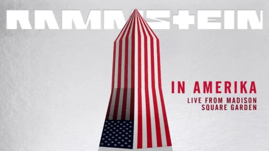 Rammstein: In Amerika - Live from Madison Square Garden