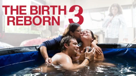 The Birth Reborn 3