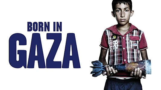 Born in Gaza