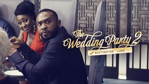 The Wedding Party 2: Destination Dubai