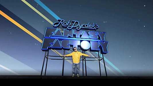 Rob Dyrdek's Fantasy Factory