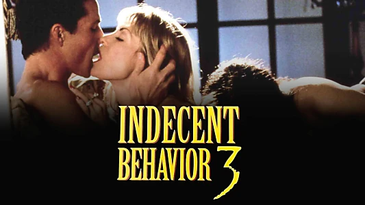 Indecent Behavior III