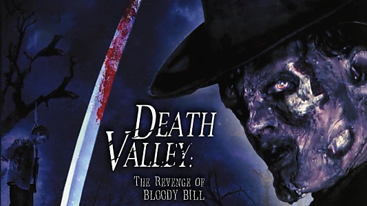 Death Valley: The Revenge of Bloody Bill