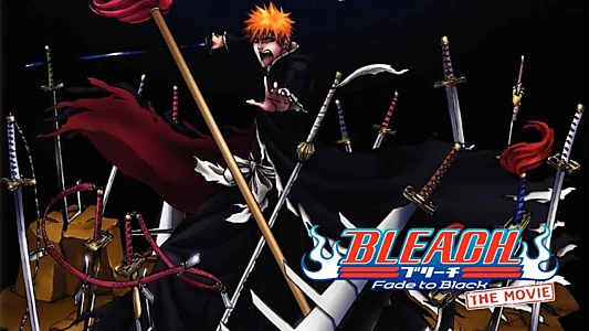 Bleach the Movie: Fade to Black