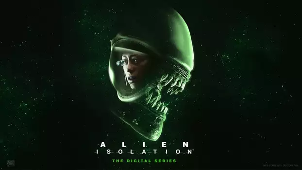 Alien: Isolation – The Digital Series
