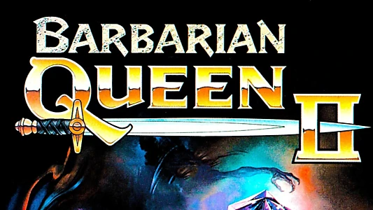 Barbarian Queen II: The Empress Strikes Back