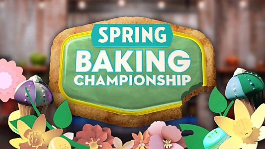 Spring Baking Championship