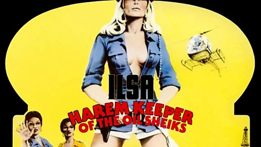 Ilsa: Harem Keeper of the Oil Sheiks