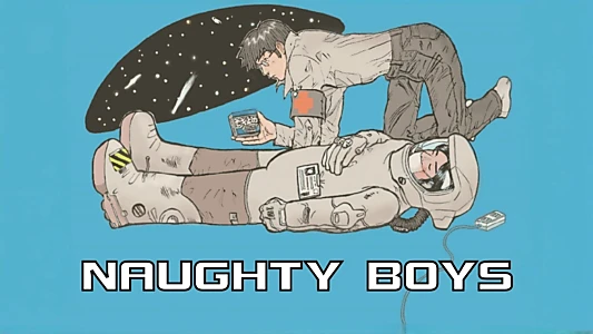 Naughty Boys