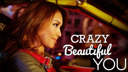 Crazy Beautiful You