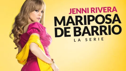 Jenni Rivera: Mariposa de Barrio