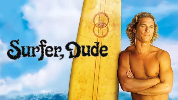 Surfer, Dude
