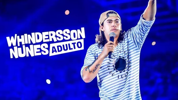 Whindersson Nunes: Adult