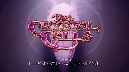 The Crystal Calls - Making The Dark Crystal: Age of Resistance