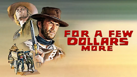 For a Few Dollars More