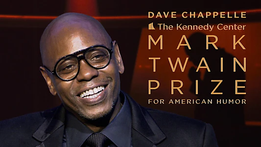 Dave Chappelle: The Kennedy Center Mark Twain Prize