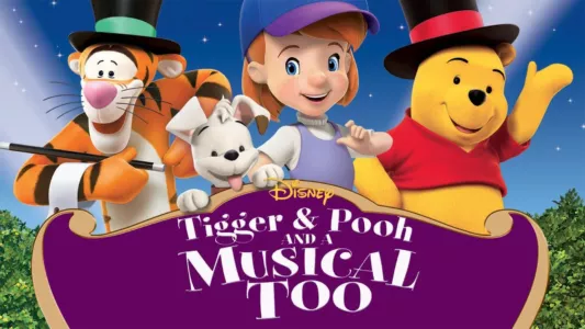 Tigger & Pooh and a Musical Too