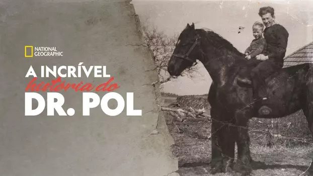 Incredible! The Story of Dr. Pol