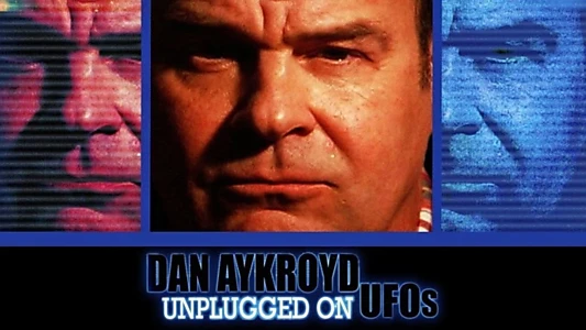 Dan Aykroyd Unplugged On UFOs