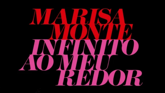 Marisa Monte: Infinito ao Meu Redor